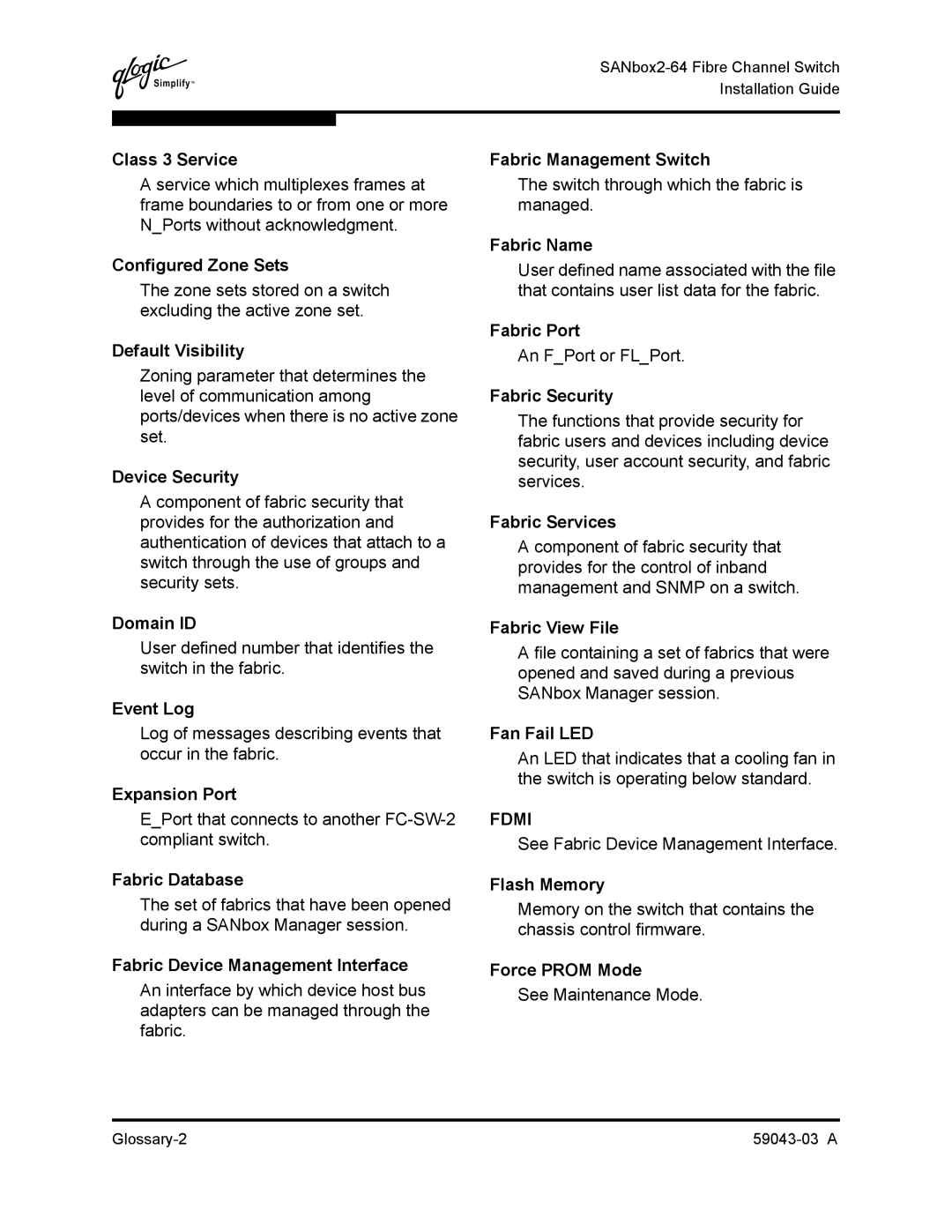 Q-Logic 64 Class 3 Service, Configured Zone Sets, Default Visibility, Device Security, Domain ID, Event Log, Fabric Name 