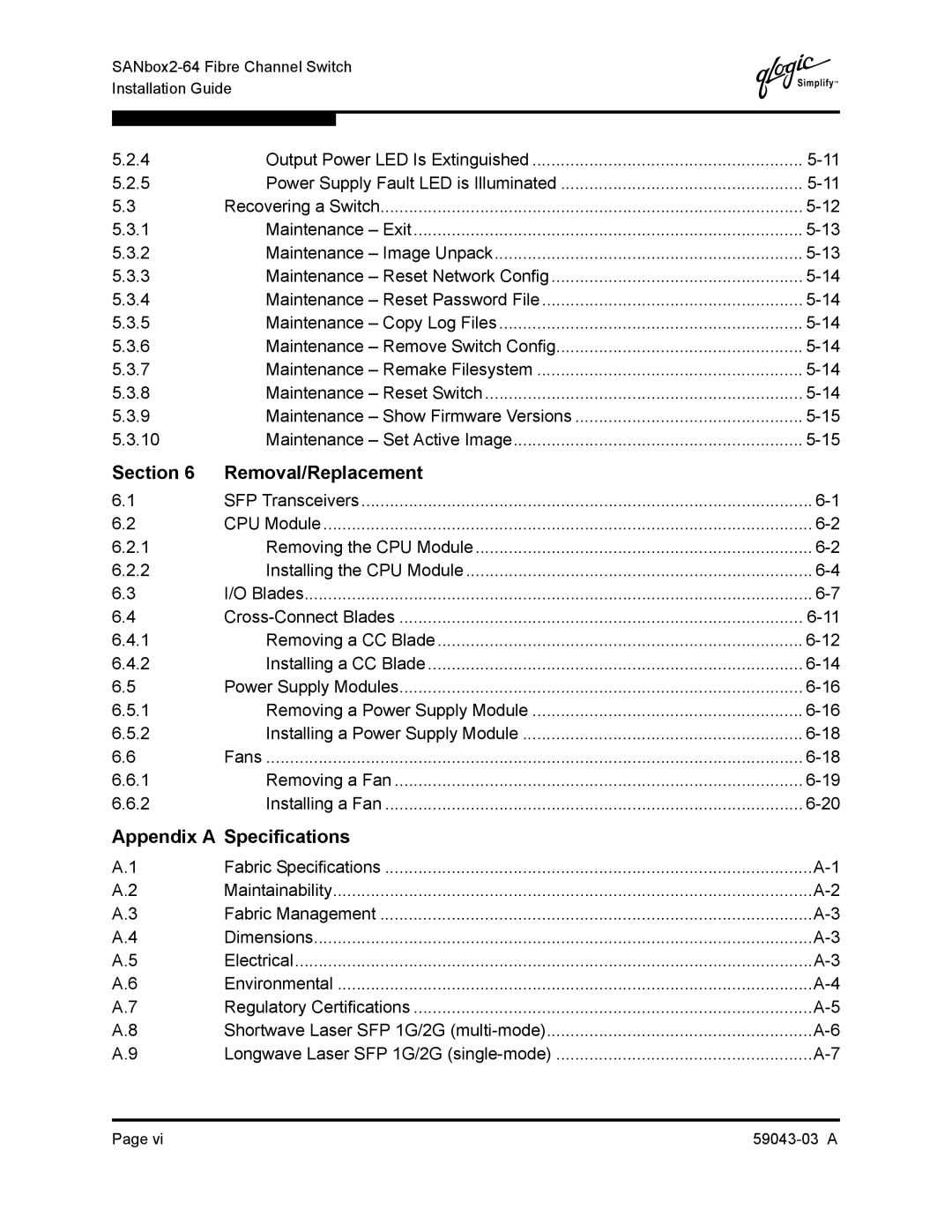 Q-Logic 64 manual Section Removal/Replacement, Appendix a Specifications 