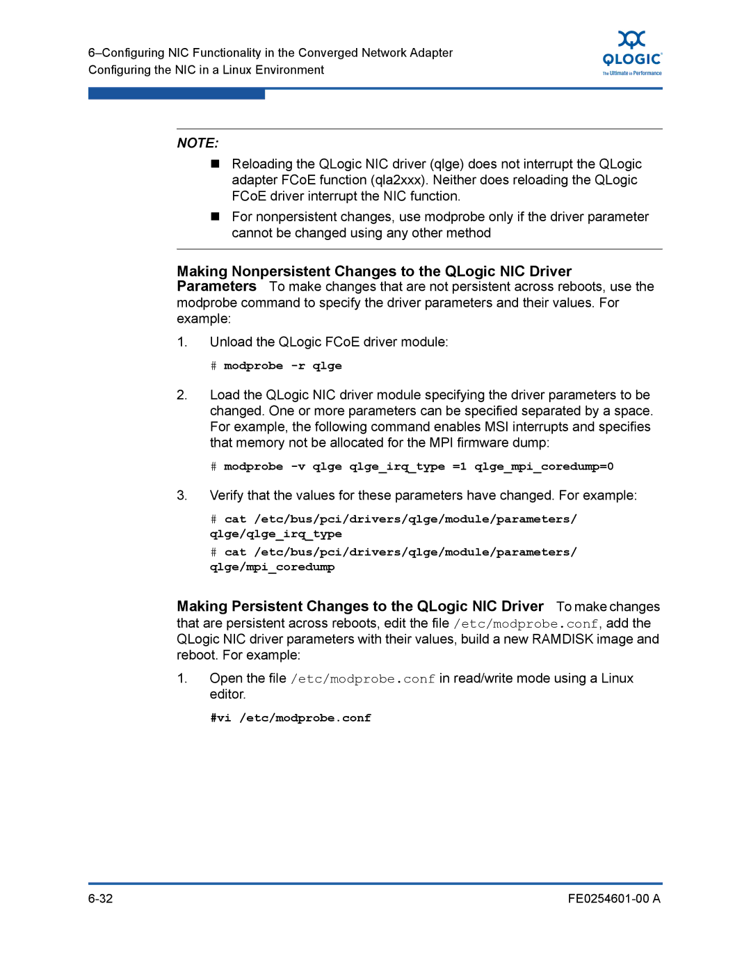 Q-Logic 8100 SERIES manual # modprobe -v qlge qlgeirqtype =1 qlgempicoredump=0, #vi /etc/modprobe.conf 