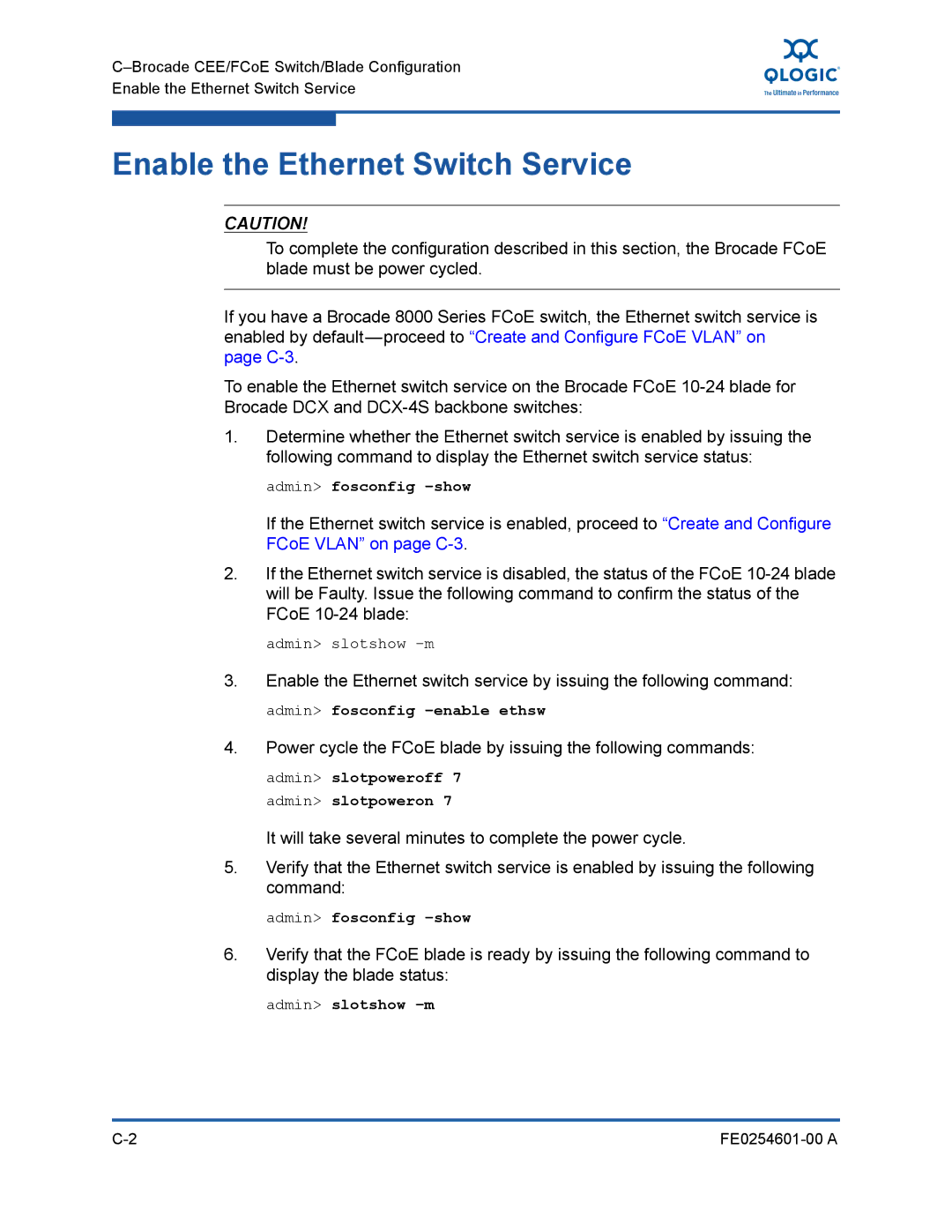 Q-Logic 8100 SERIES Enable the Ethernet Switch Service, Admin fosconfig -show, Admin slotpoweroff 7 admin slotpoweron 