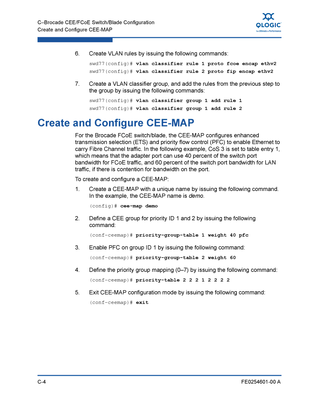 Q-Logic 8100 SERIES manual Create and Configure CEE-MAP, Config# cee-map demo, Conf-ceemap#priority-group- weight 40 pfc 