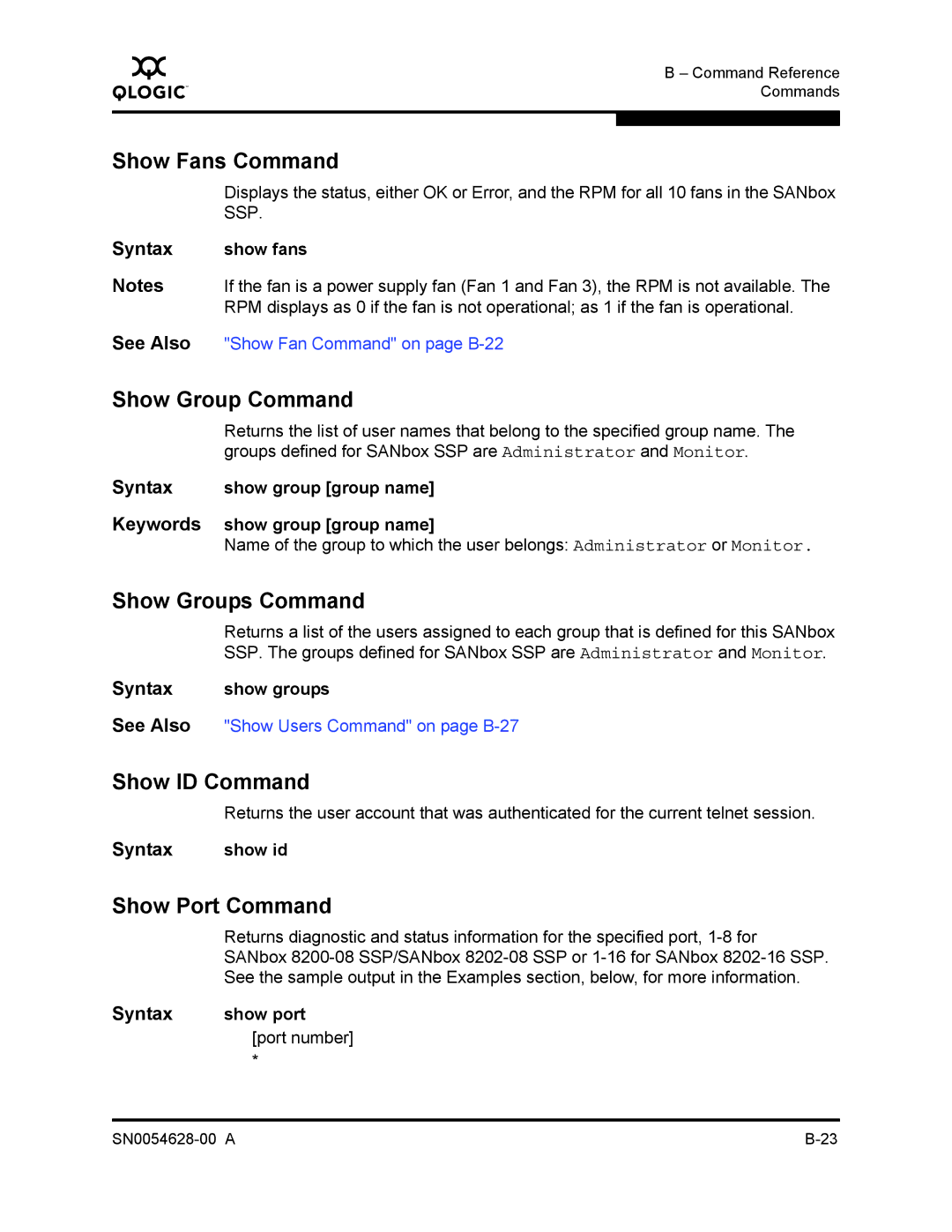 Q-Logic 8200 SERIES manual Show Fans Command, Show Group Command, Show Groups Command, Show ID Command, Show Port Command 