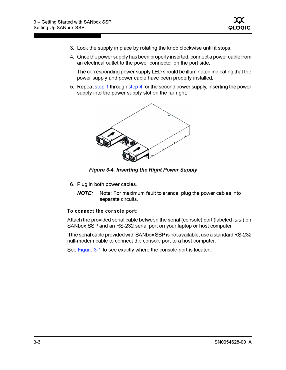 Q-Logic 8200 SERIES manual Inserting the Right Power Supply, To connect the console port 