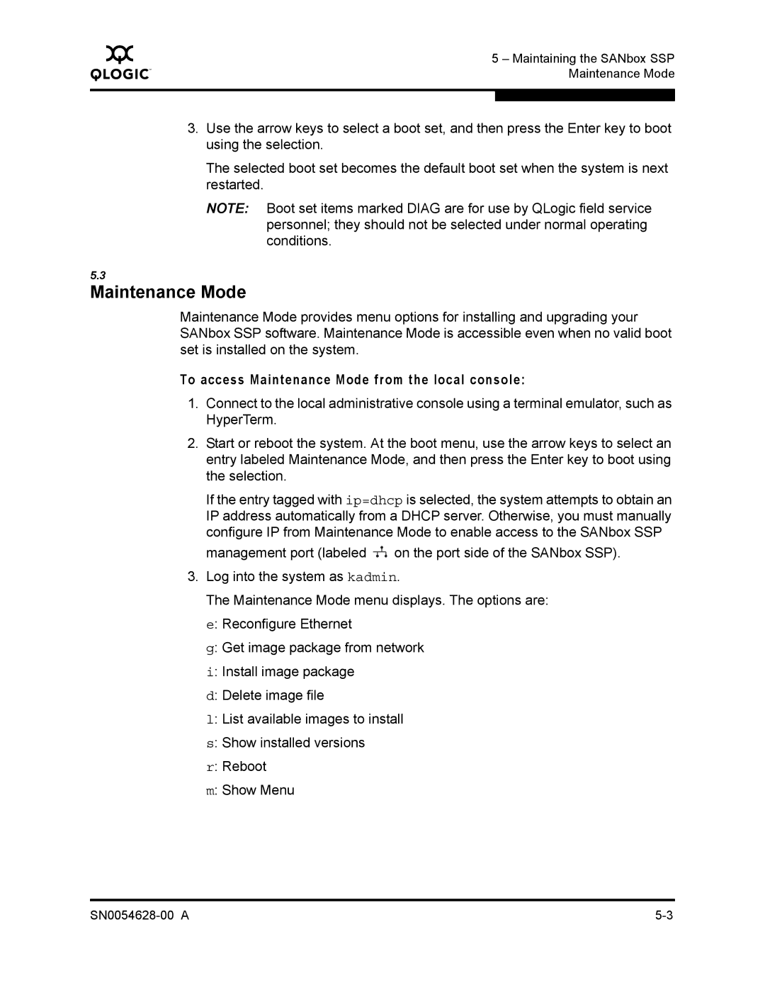 Q-Logic 8200 SERIES manual To access Maintenance Mode from the local console 