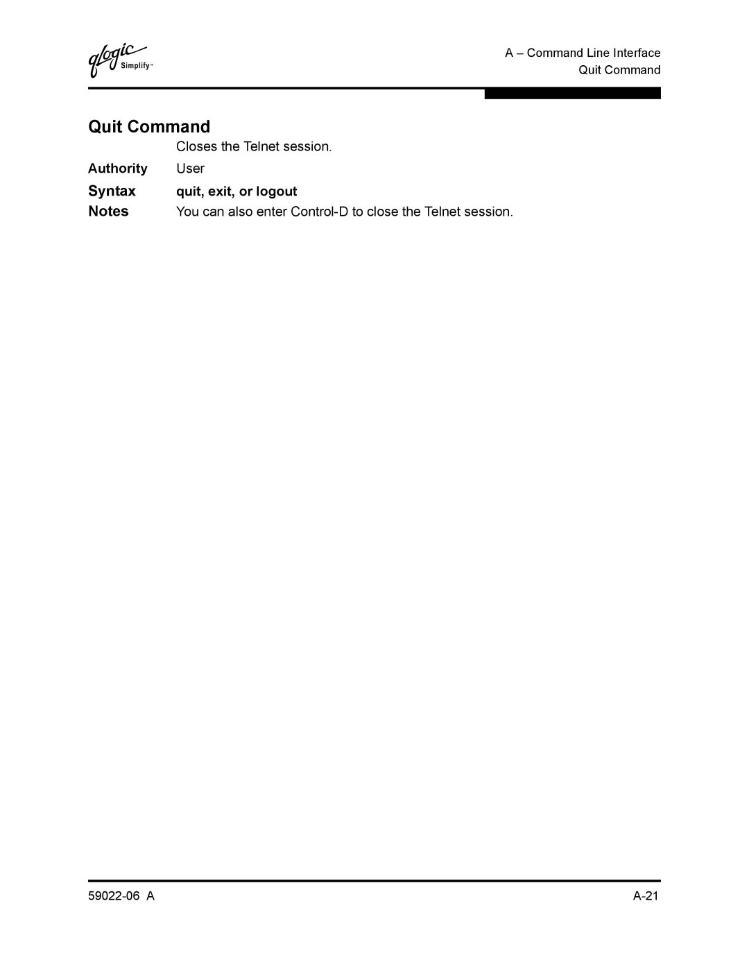 Q-Logic 8C/16 manual Quit Command, Closes the Telnet session, Authority User Syntax quit, exit, or logout 