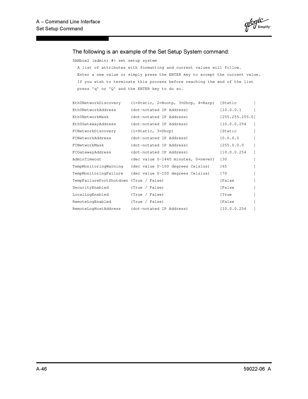 Q-Logic 8C/16 manual Following is an example of the Set Setup System command, SANbox2 admin # set setup system 