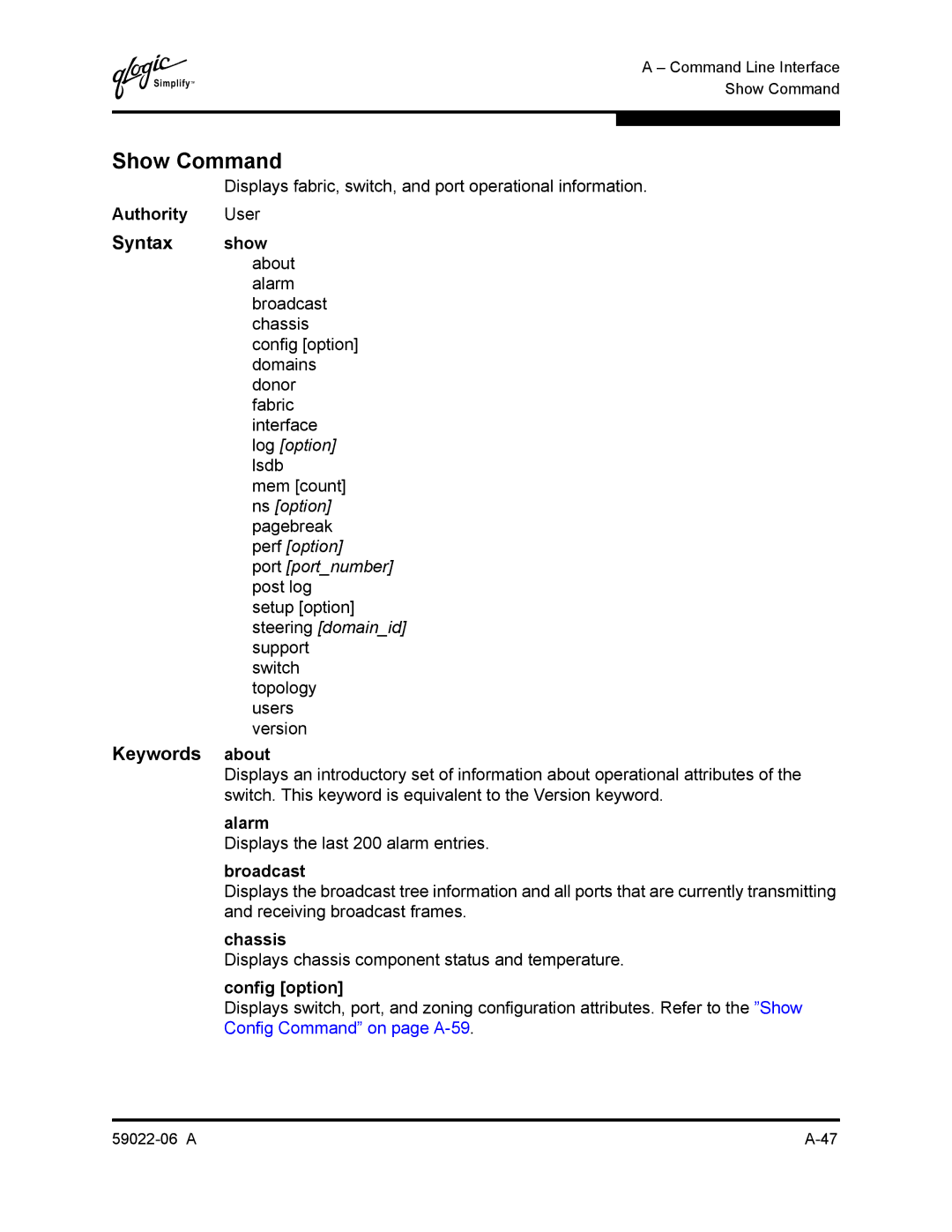 Q-Logic 8C/16 manual Show Command, Keywords about, Alarm, Broadcast, Chassis 