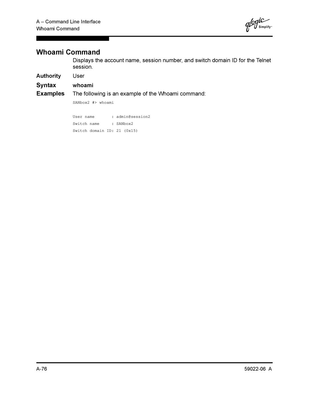 Q-Logic 8C/16 manual Whoami Command, Following is an example of the Whoami command 