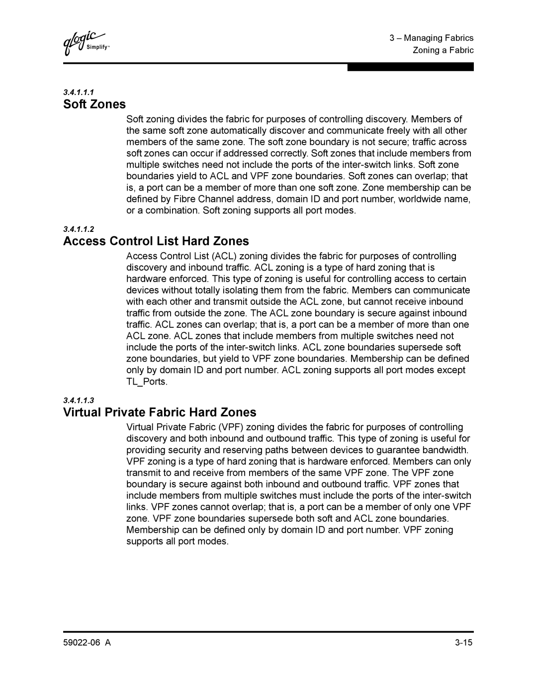 Q-Logic 8C/16 manual Soft Zones, Access Control List Hard Zones, Virtual Private Fabric Hard Zones 