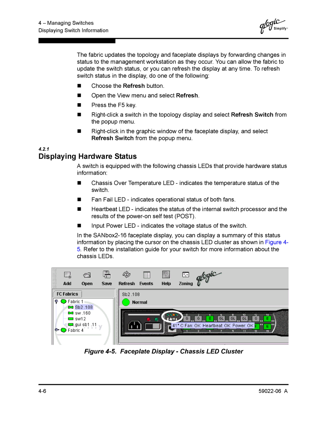 Q-Logic 8C/16 manual Displaying Hardware Status, Faceplate Display Chassis LED Cluster 