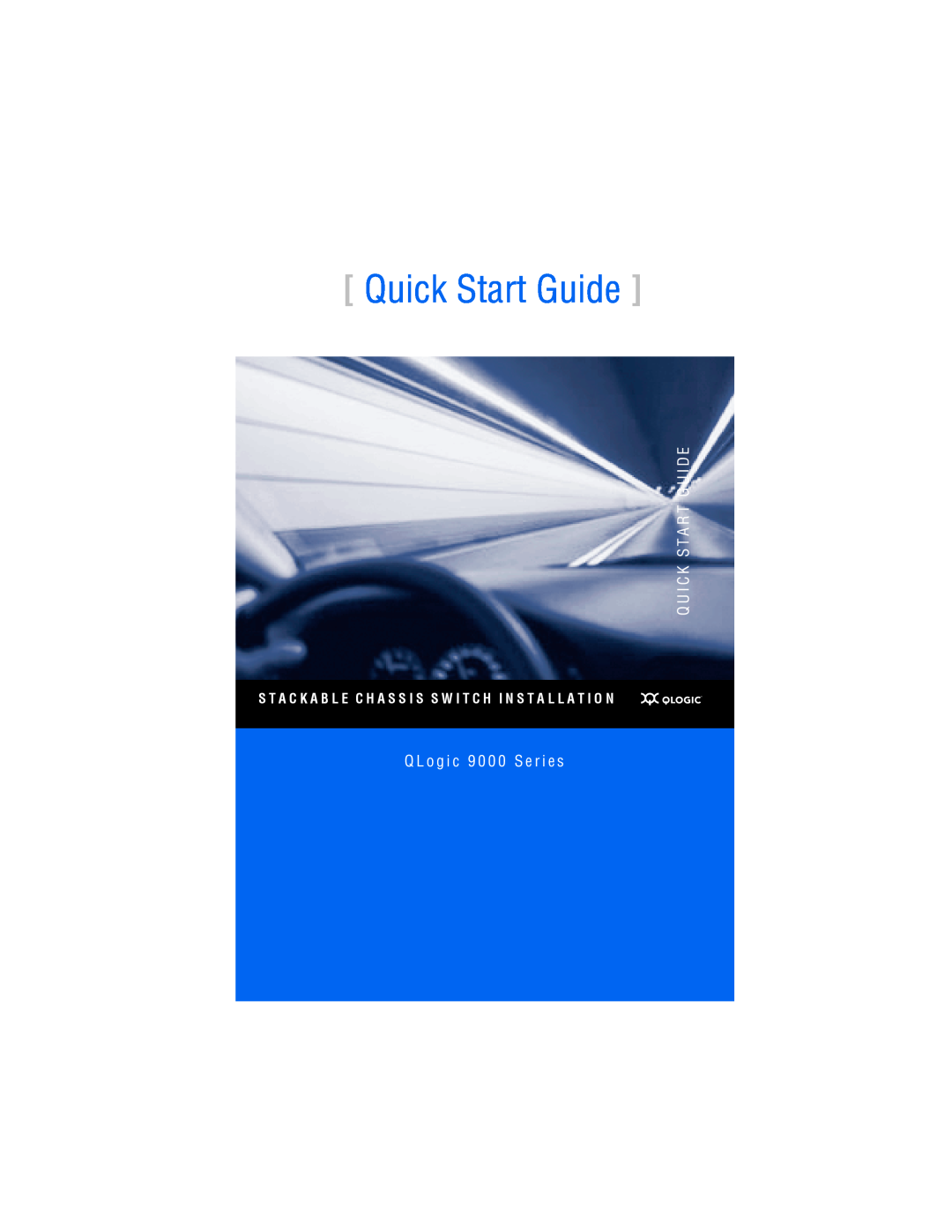 Q-Logic 9000 quick start Quick Start Guide, Q U I C K S T A R T G U I D E, Q L o g i c 9 0 0 0 S e r i e s 