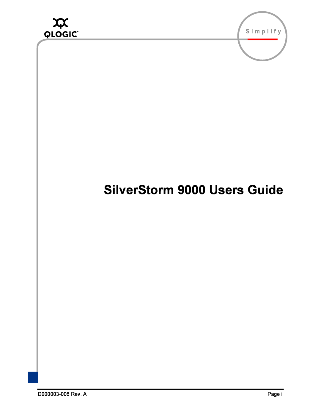 Q-Logic manual SilverStorm 9000 Users Guide, S i m p l i f y, D000003-006 Rev. A, Page 