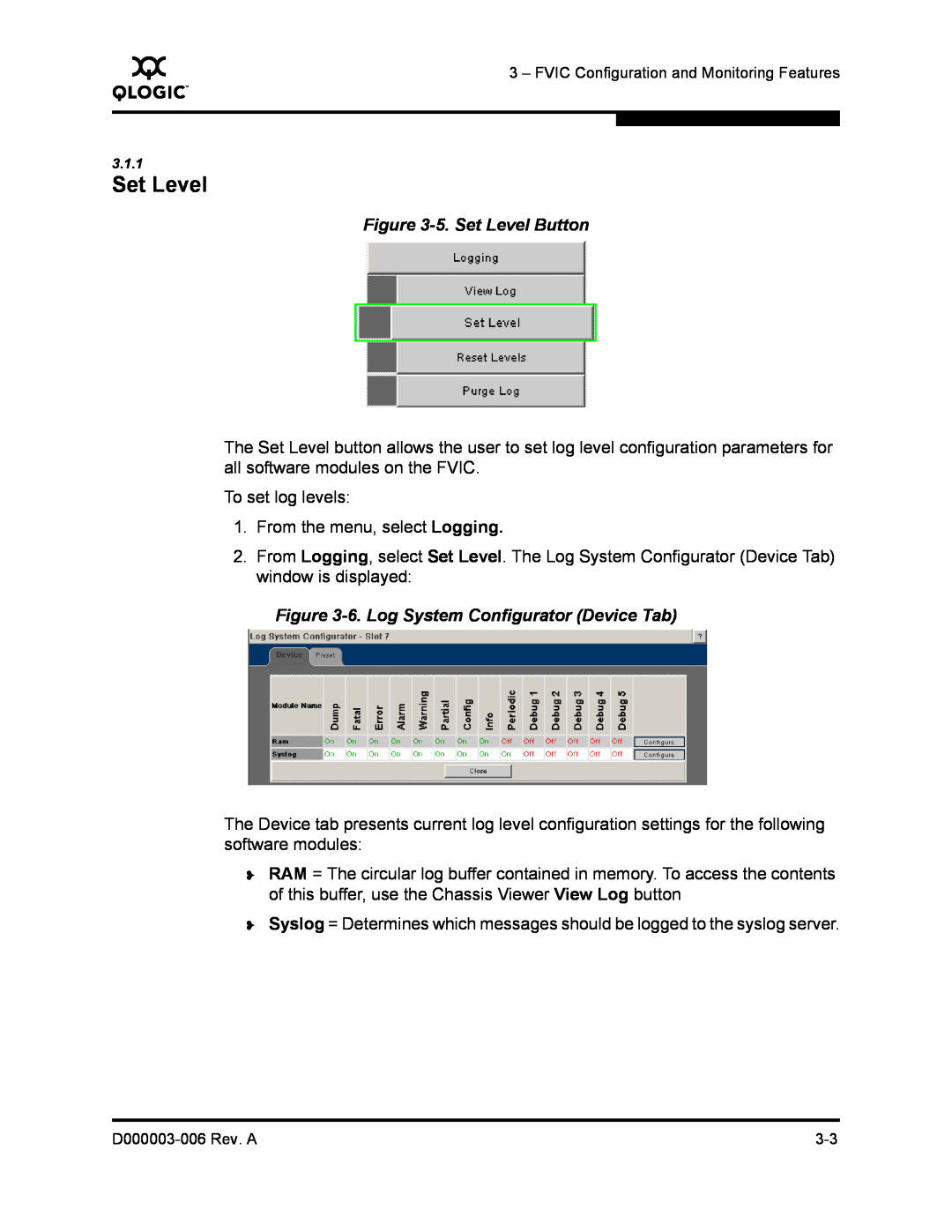 Q-Logic 9000 manual 5. Set Level Button, 6. Log System Configurator Device Tab 