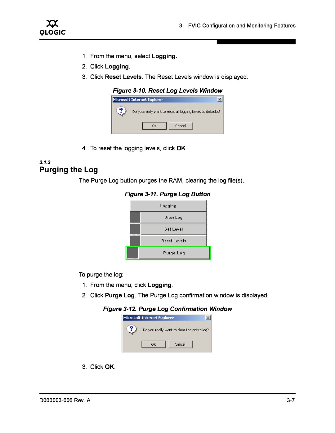 Q-Logic 9000 manual 10. Reset Log Levels Window, 11. Purge Log Button, 12. Purge Log Confirmation Window, Purging the Log 