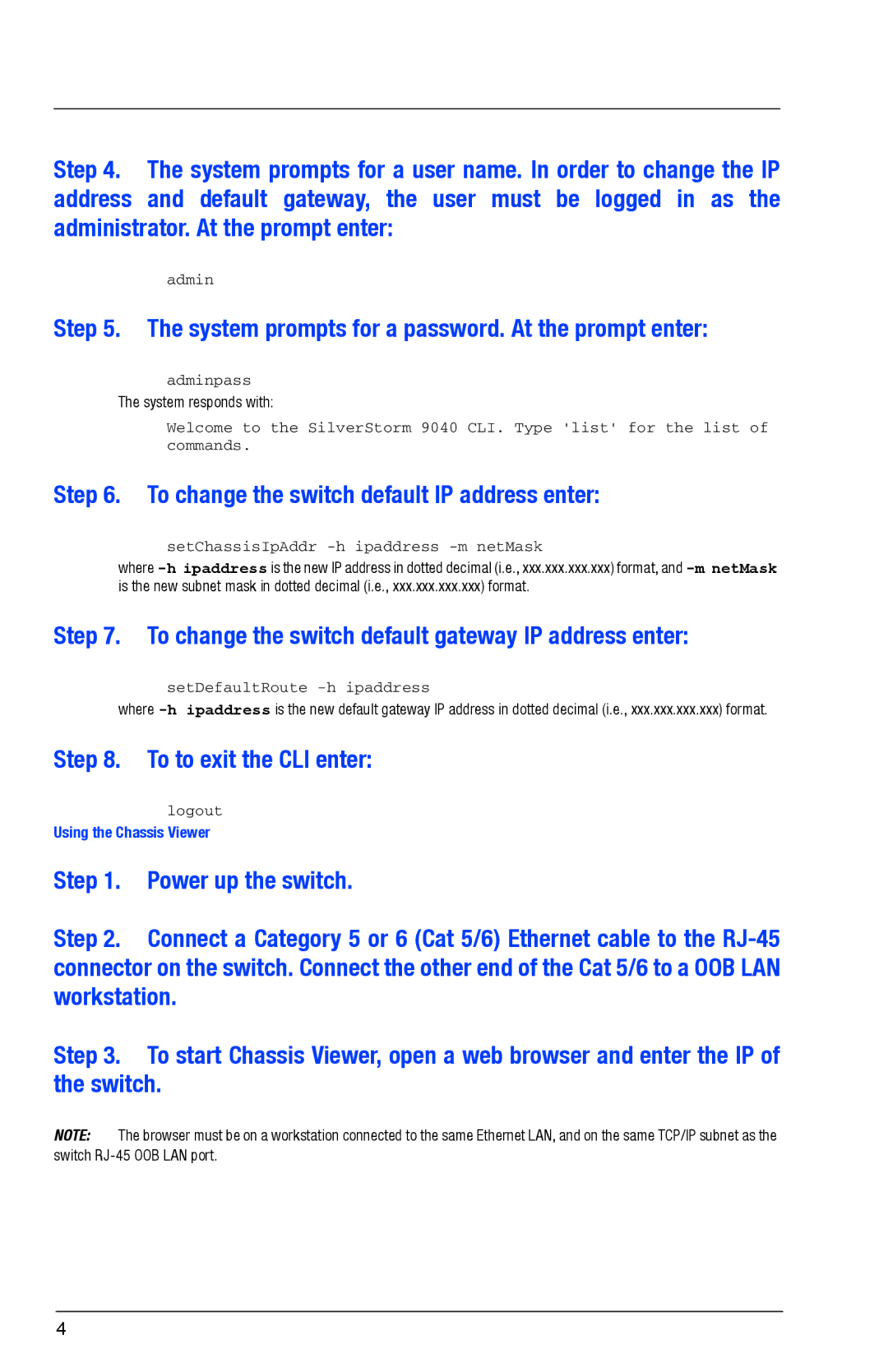 Q-Logic 9040 quick start System prompts for a password. At the prompt enter, To to exit the CLI enter 