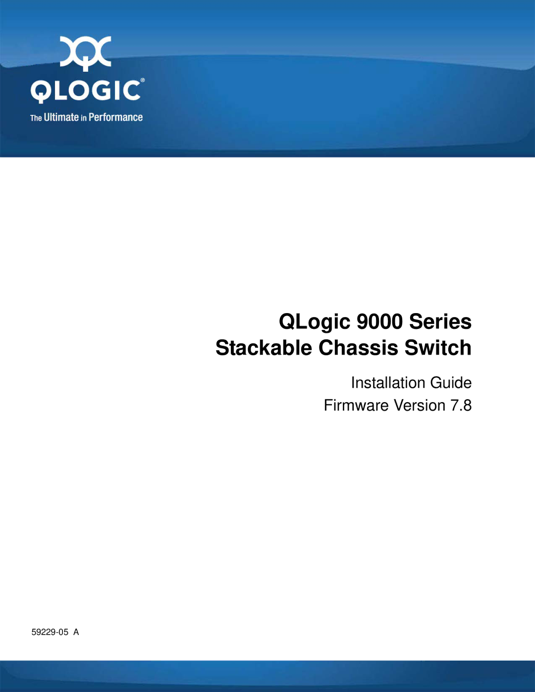 Q-Logic 59229-05 A, 9100 manual QLogic 9000 Series Stackable Chassis Switch 