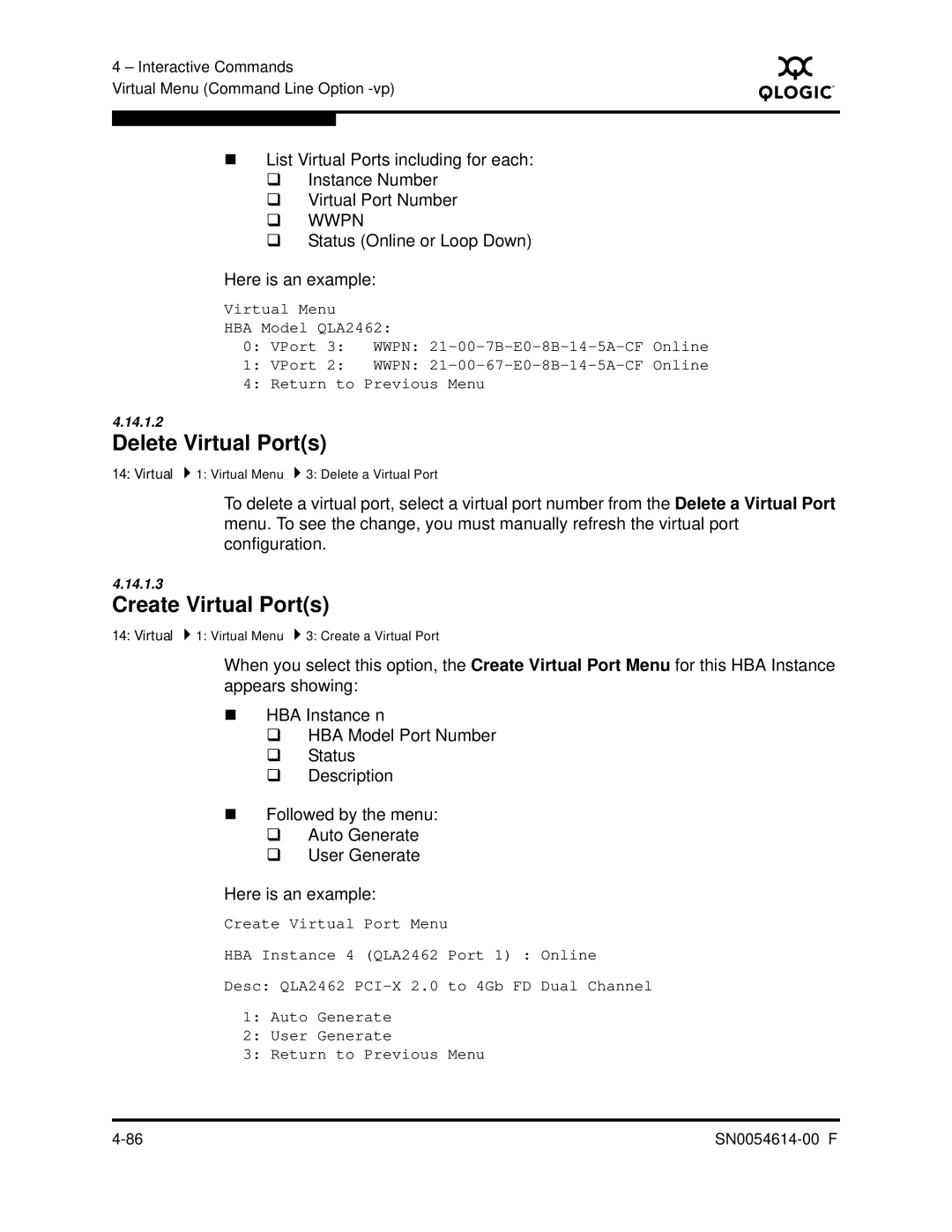 Q-Logic FC HBA CLI manual Delete Virtual Ports, Create Virtual Ports, ‰ Status Online or Loop Down Here is an example 