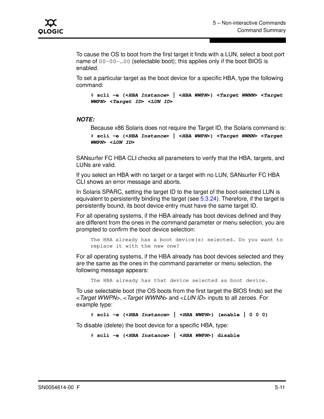 Q-Logic FC HBA CLI manual To disable delete the boot device for a specific HBA, type 