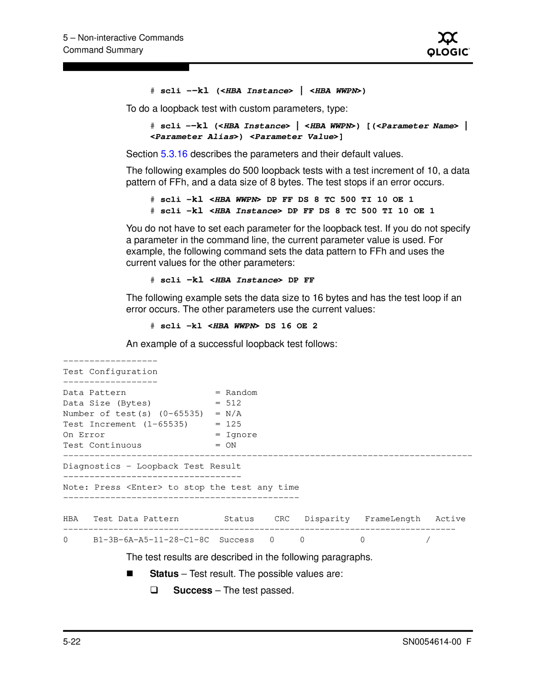 Q-Logic FC HBA CLI To do a loopback test with custom parameters, type, An example of a successful loopback test follows 