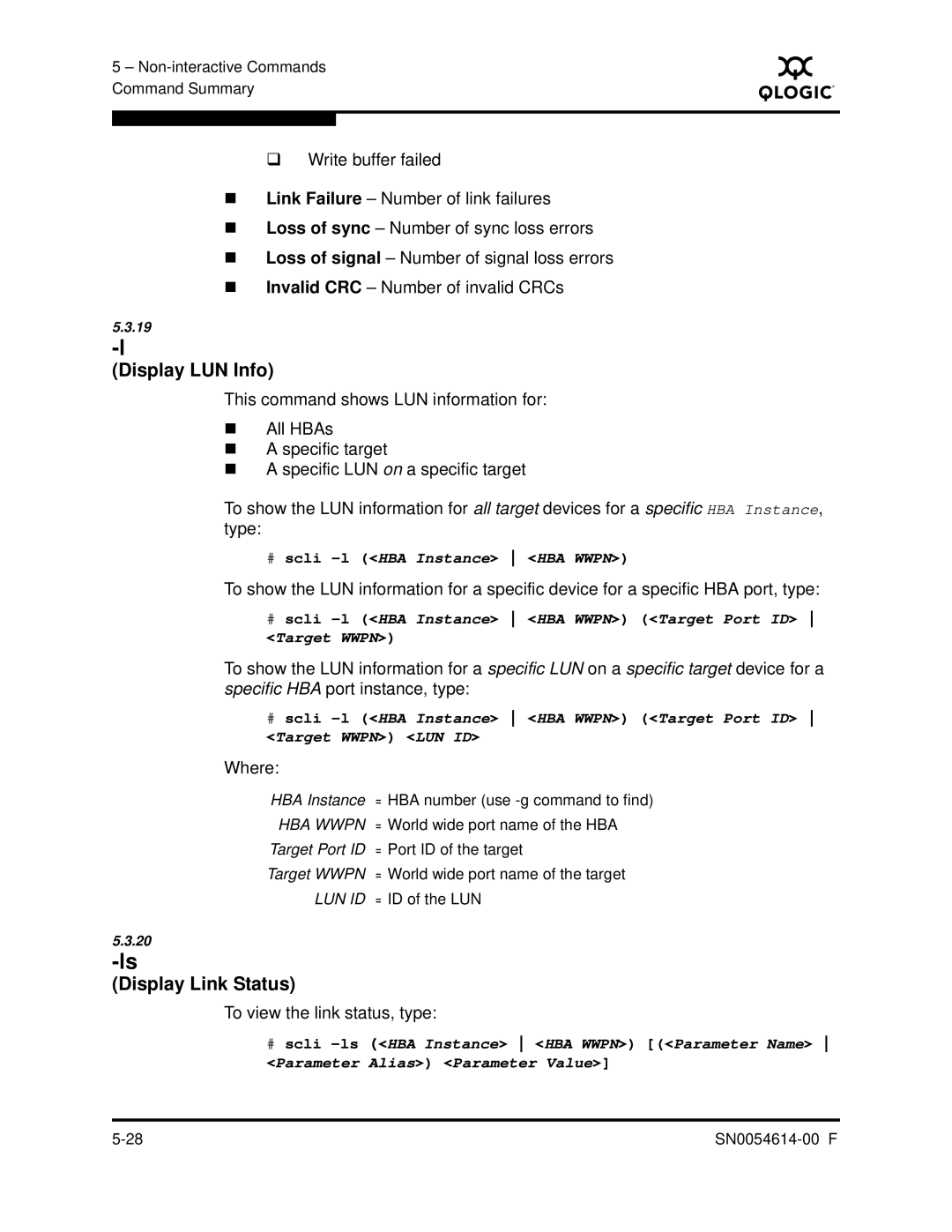 Q-Logic FC HBA CLI manual Display LUN Info, Display Link Status, To view the link status, type 