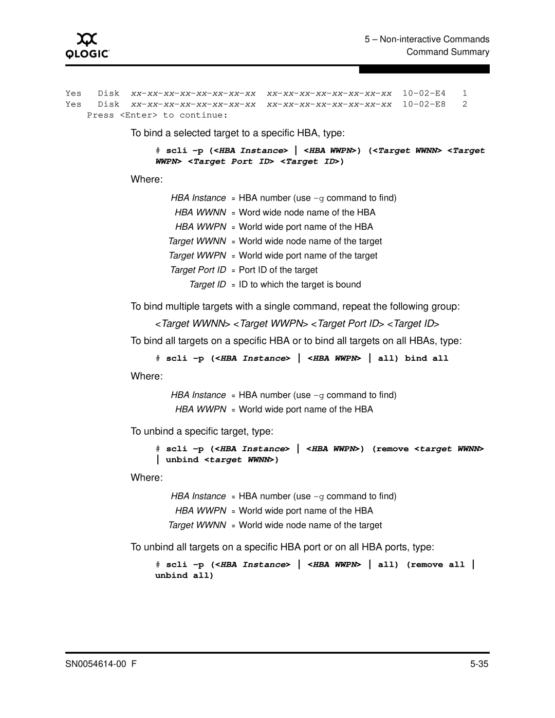 Q-Logic FC HBA CLI manual To bind a selected target to a specific HBA, type, To unbind a specific target, type 