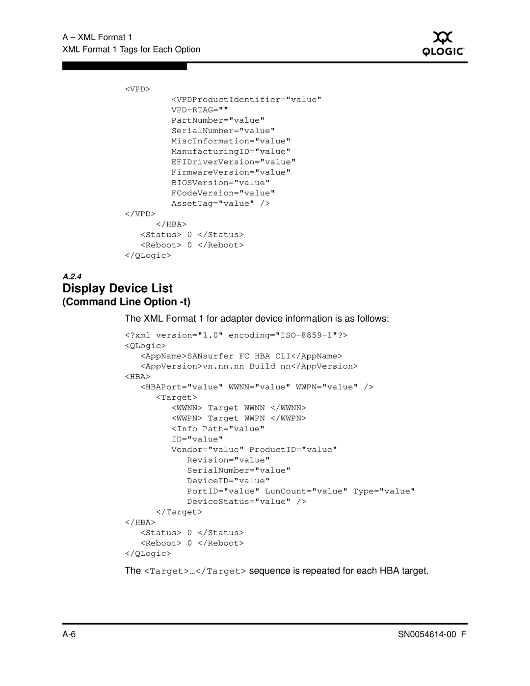 Q-Logic FC HBA CLI Display Device List, Command Line Option -t, XML Format 1 for adapter device information is as follows 