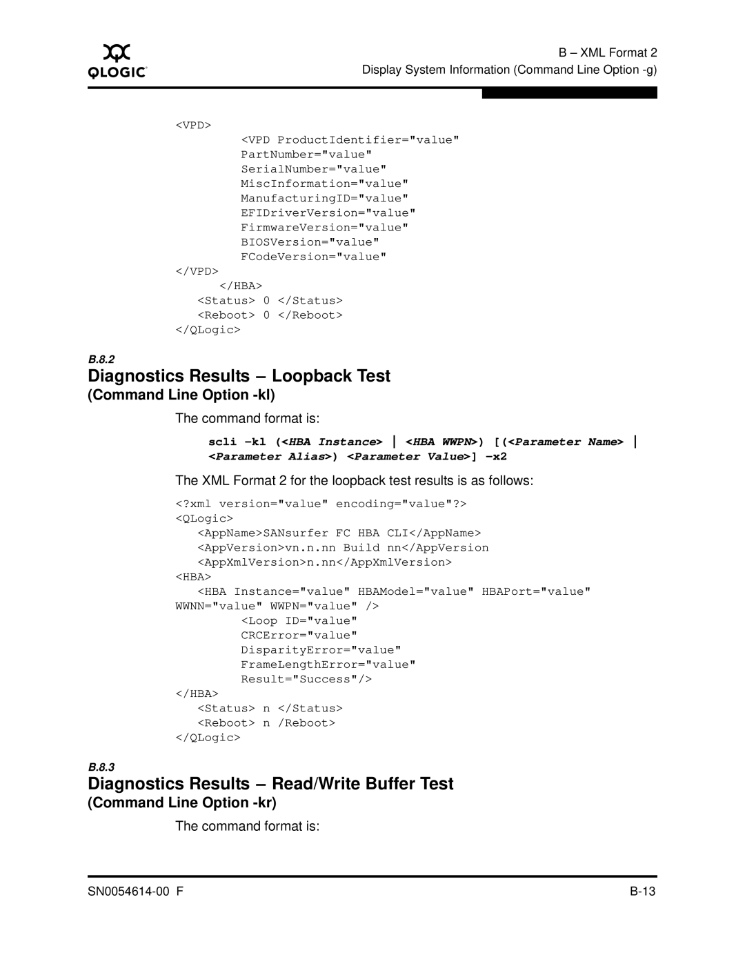 Q-Logic FC HBA CLI manual Diagnostics Results Loopback Test, XML Format 2 for the loopback test results is as follows 