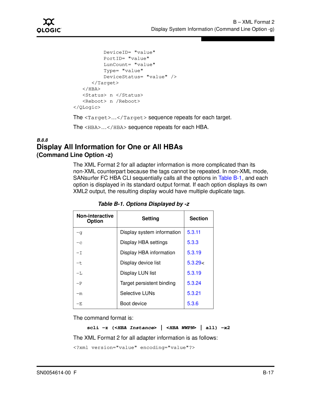 Q-Logic FC HBA CLI manual Table B-1. Options Displayed by -z, XML Format 2 for all adapter information is as follows 