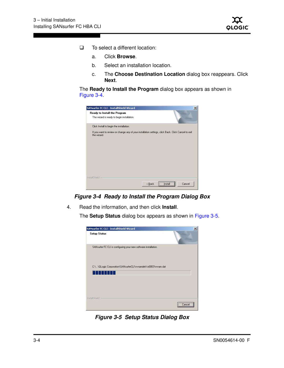 Q-Logic FC HBA CLI manual Ready to Install the Program Dialog Box 