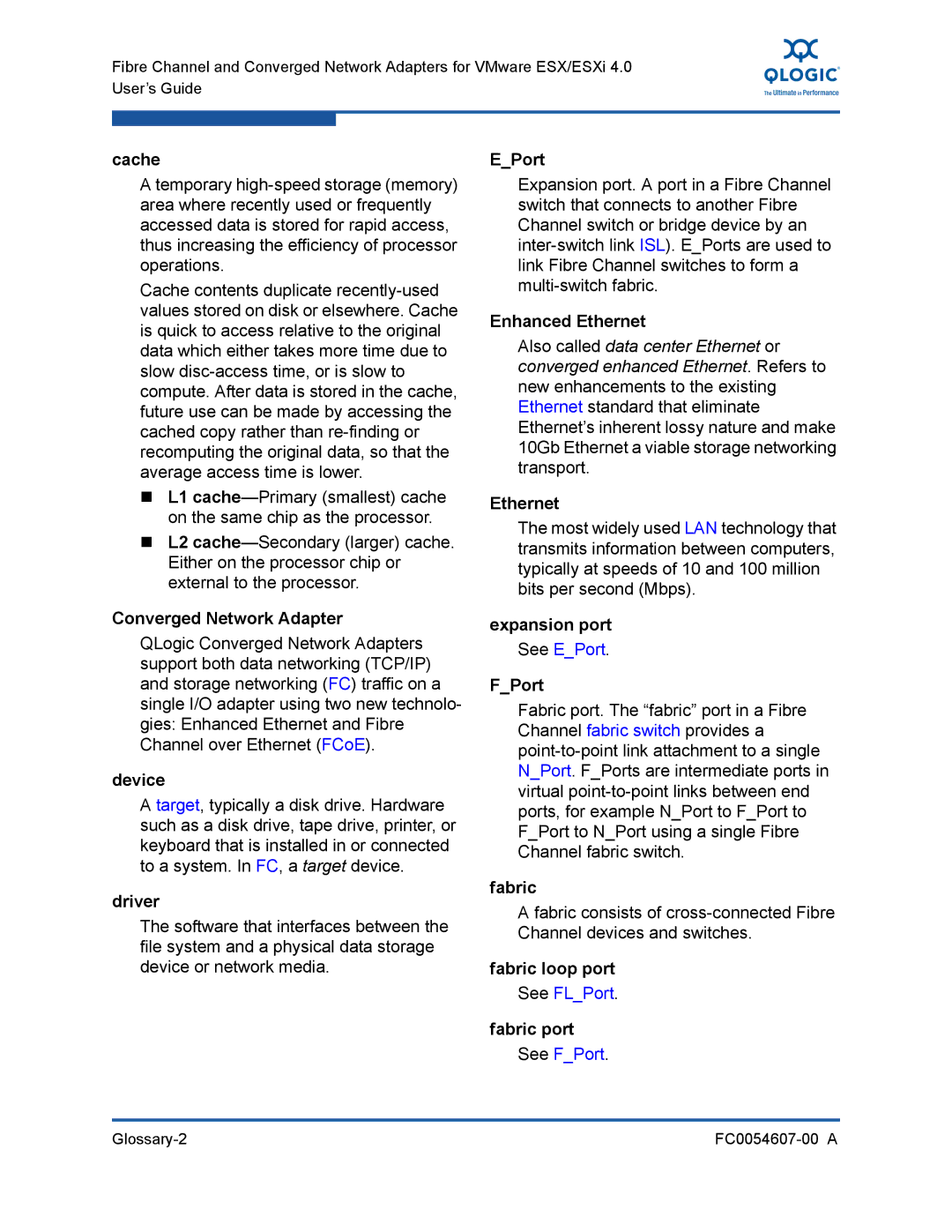 Q-Logic FC0054607-00 A Cache, Converged Network Adapter, Device, Driver, EPort, Enhanced Ethernet, Expansion port, FPort 