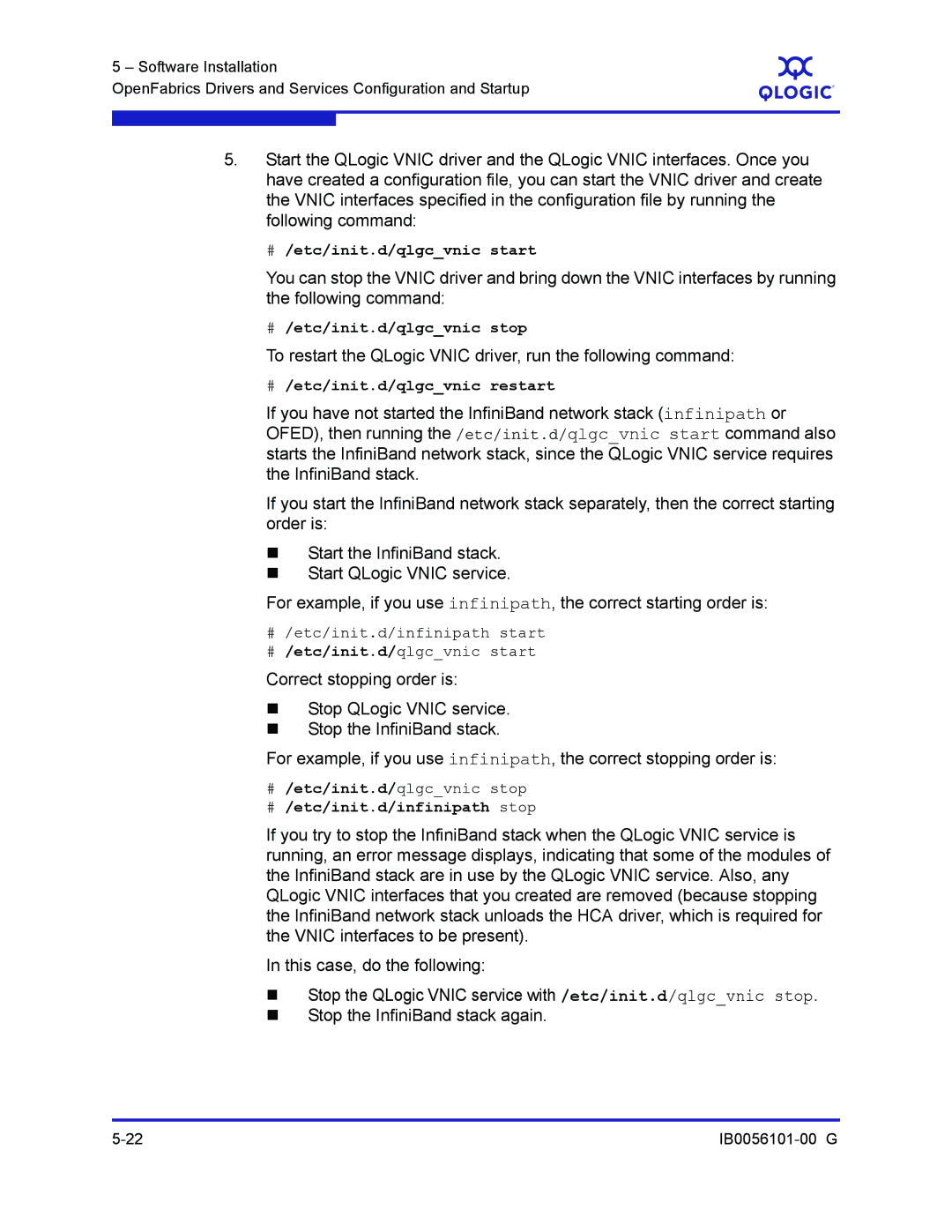 Q-Logic IB0056101-00 G manual # /etc/init.d/infinipath start # /etc/init.d/qlgcvnic start, # /etc/init.d/qlgcvnic stop 