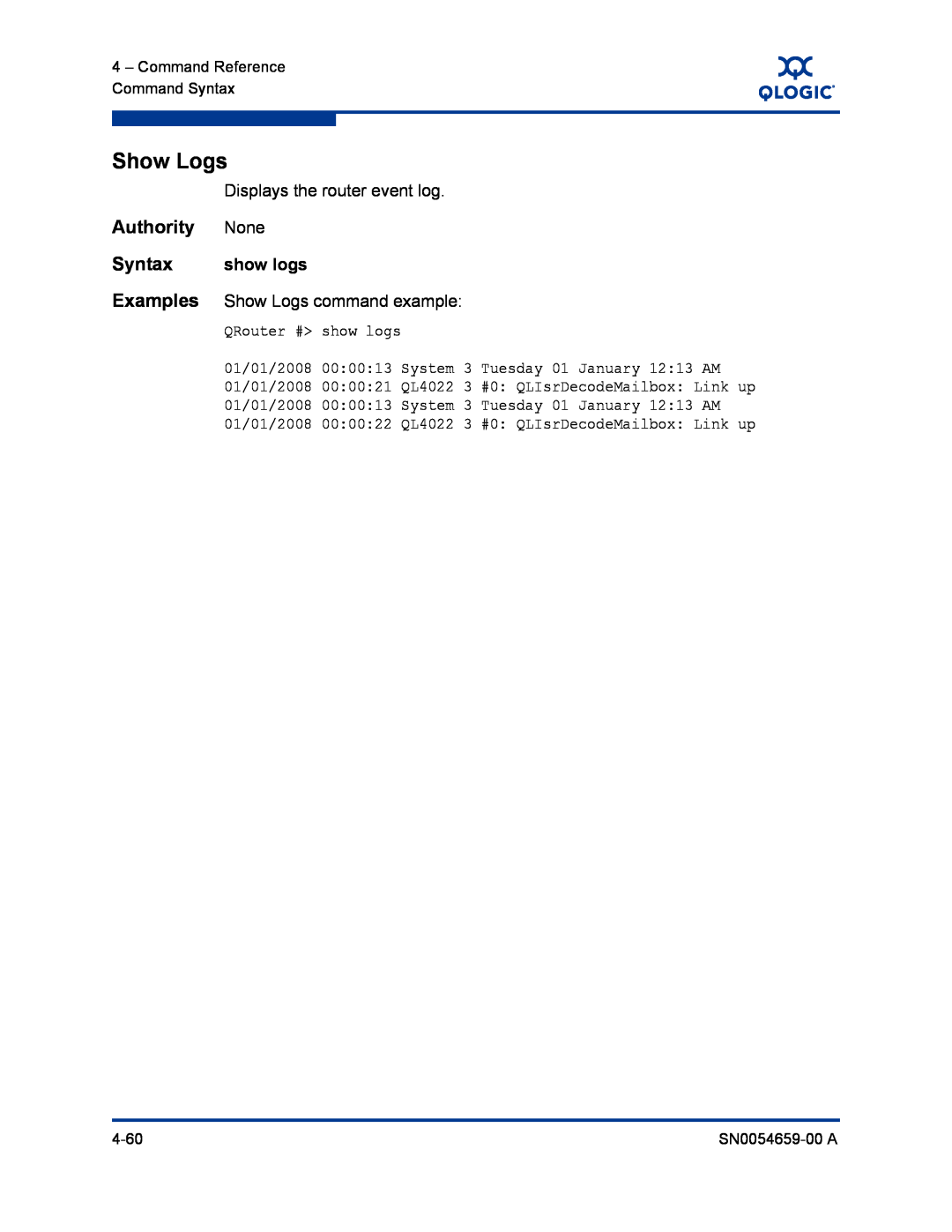 Q-Logic ISR6142 manual Show Logs, Authority None, Syntax, show logs 