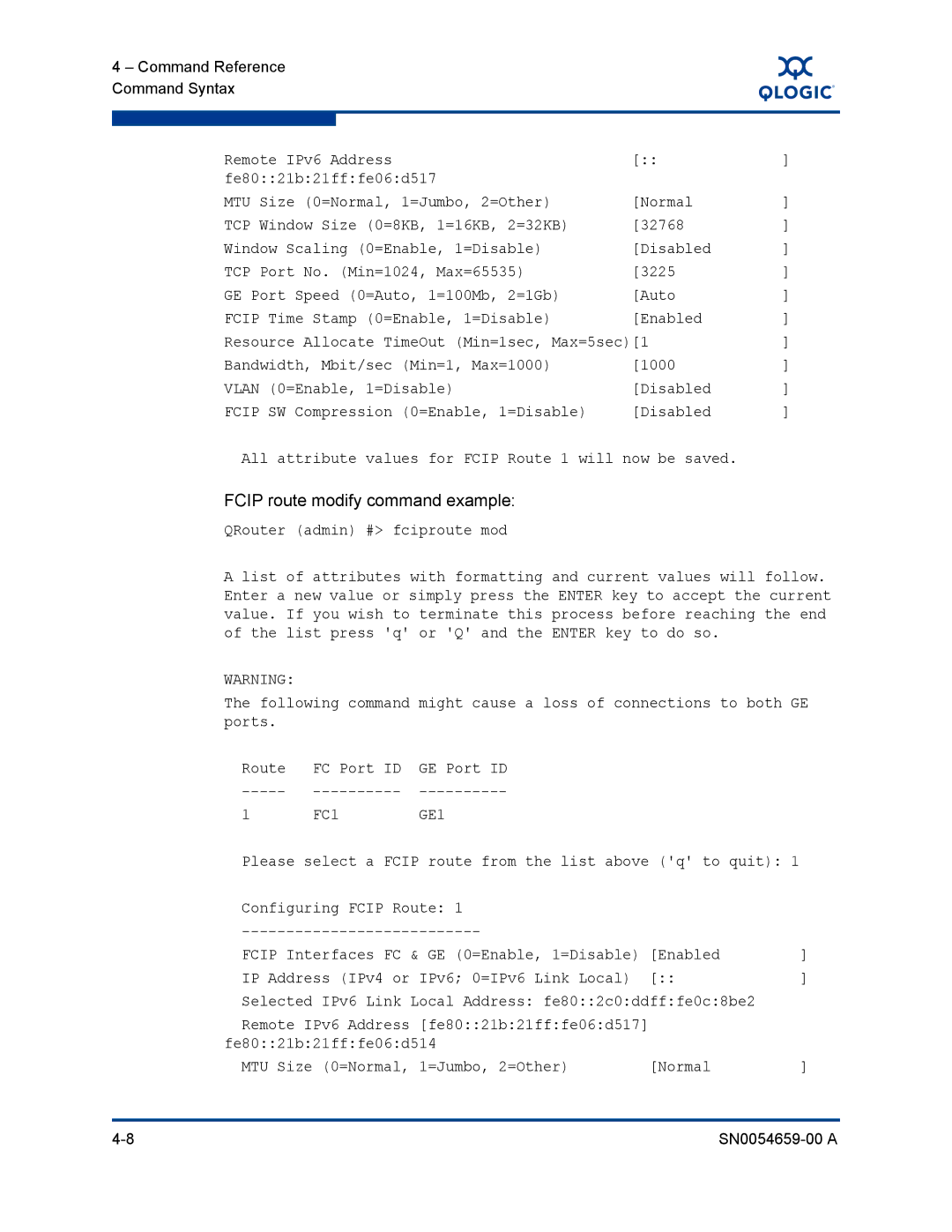 Q-Logic ISR6142 manual Fcip route modify command example, QRouter admin # fciproute mod, Remote IPv6 Address 