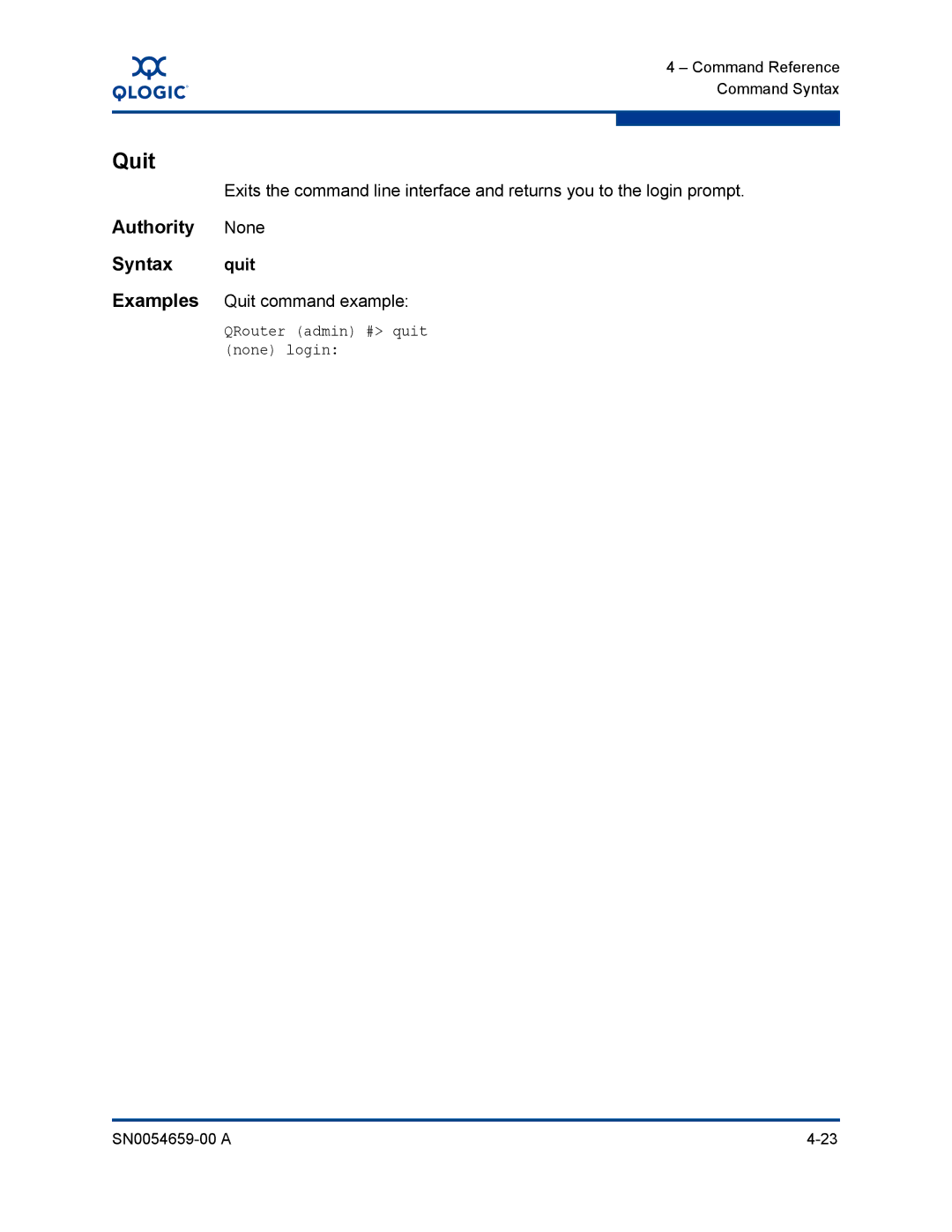 Q-Logic ISR6142 manual Authority None Syntax quit, Examples Quit command example, QRouter admin # quit none login 