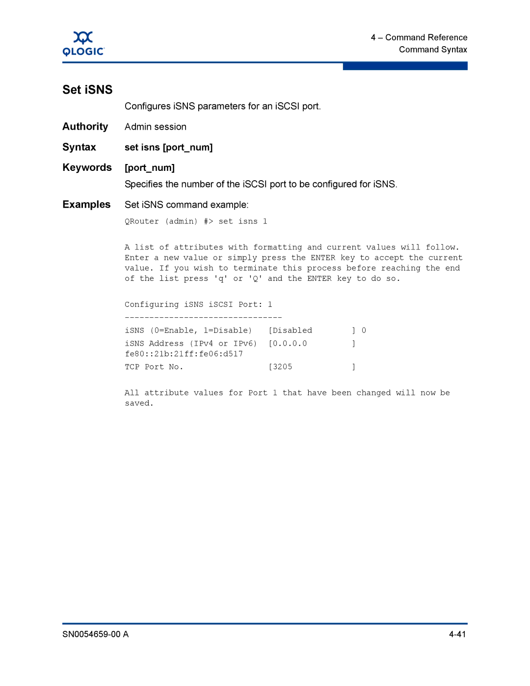 Q-Logic ISR6142 manual Configures iSNS parameters for an iSCSI port, Set isns portnum, Set iSNS command example 