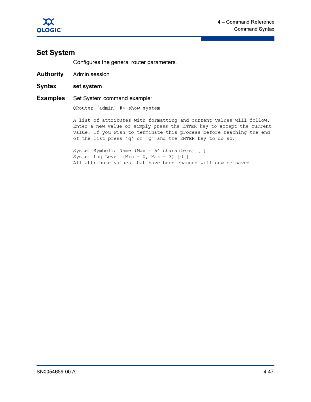 Q-Logic ISR6142 manual Configures the general router parameters, Set system, Set System command example 