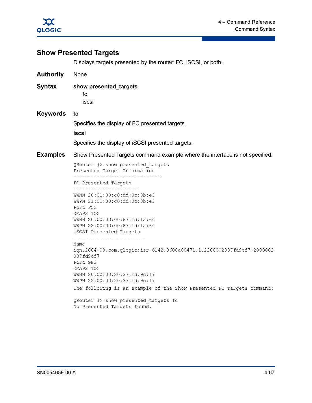 Q-Logic ISR6142 Show Presented Targets, Syntax show presentedtargets fc, Specifies the display of FC presented targets 