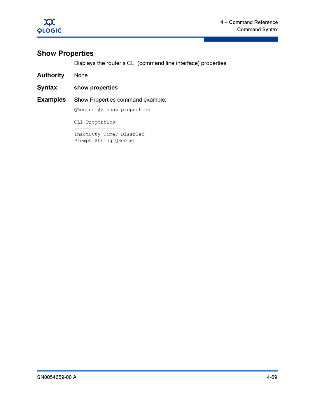 Q-Logic ISR6142 manual Syntax show properties, Examples Show Properties command example 