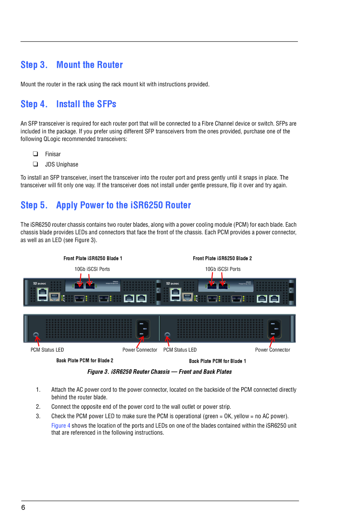 Q-Logic ISR6250 quick start Mount the Router, Install the SFPs, Apply Power to the iSR6250 Router 