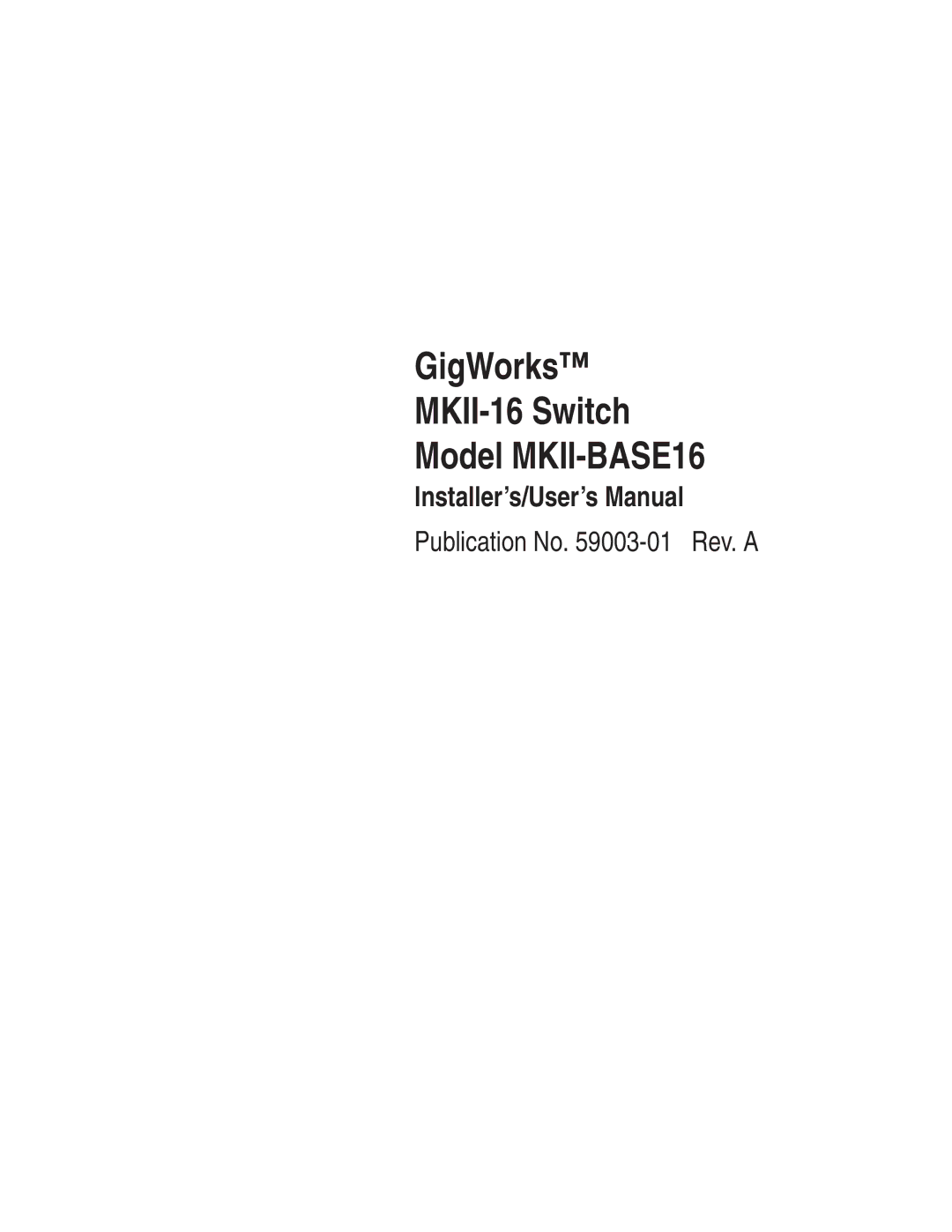 Q-Logic user manual GigWorks MKII-16 Switch Model MKII-BASE16 