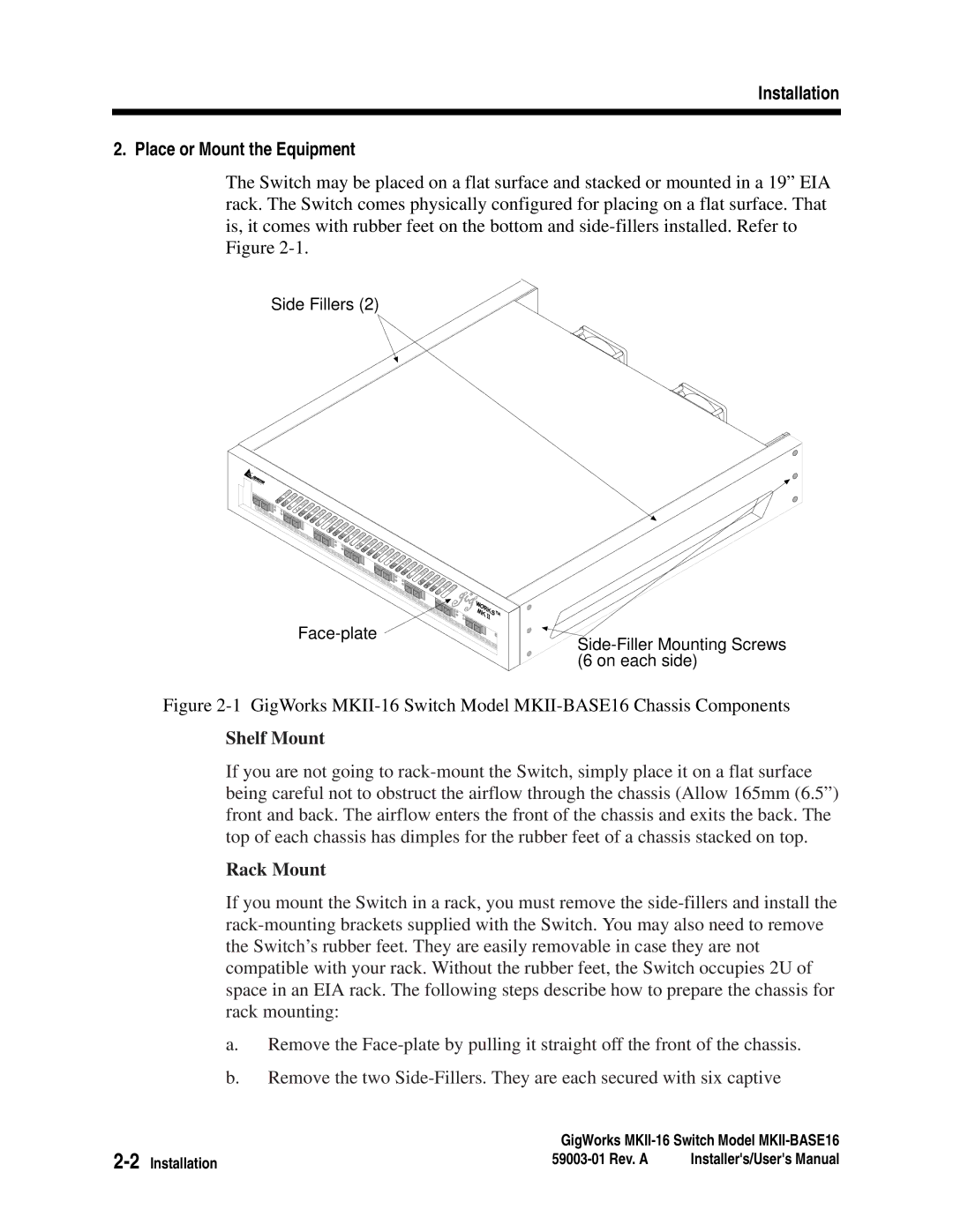 Q-Logic MKII-BASE16 user manual Installation Place or Mount the Equipment, Shelf Mount, Rack Mount 