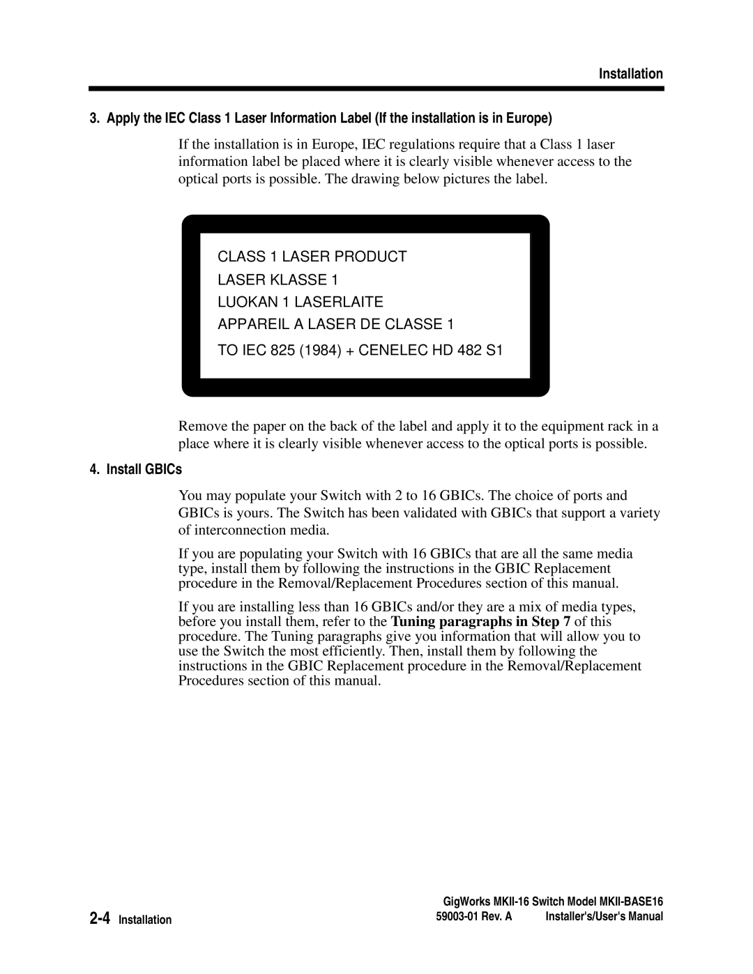 Q-Logic MKII-BASE16 user manual To IEC 825 1984 + Cenelec HD 482 S1, Install GBICs 