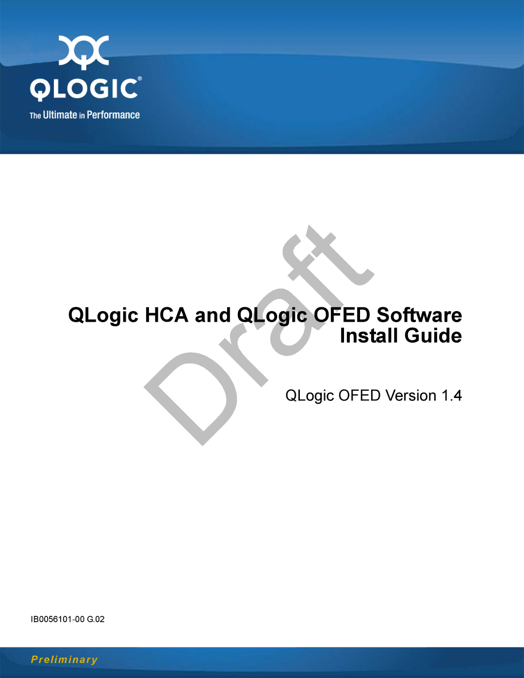 Q-Logic IB0056101-00 G.02, OFED manual QLogic HCA and QLogic Ofed Software Install Guide 