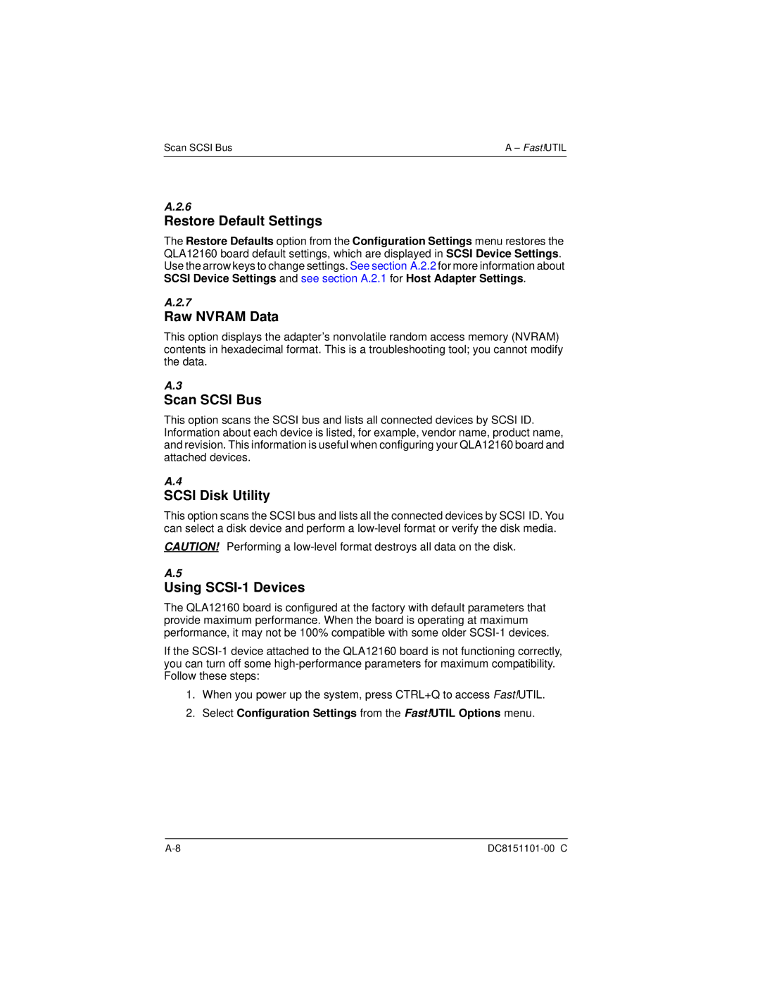 Q-Logic QLA12160 manual Restore Default Settings, Raw Nvram Data, Scan Scsi Bus, Scsi Disk Utility, Using SCSI-1 Devices 