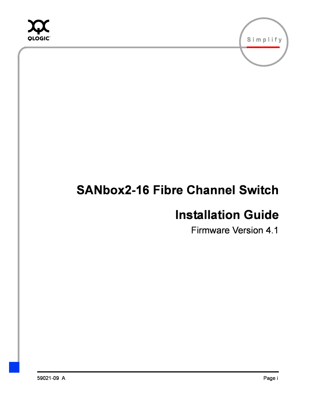 Q-Logic SB2A-16B, QLA2342 manual Firmware Version, SANbox2-16 Fibre Channel Switch Installation Guide, S i m p l i f y 
