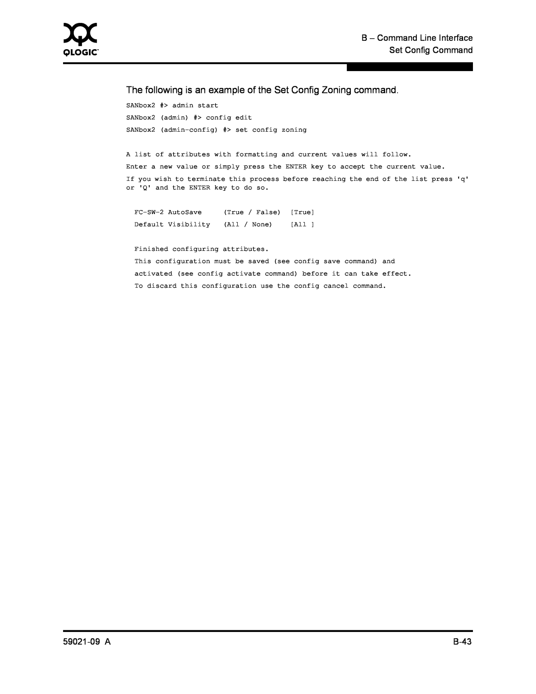 Q-Logic SB2A-16B The following is an example of the Set Config Zoning command, B - Command Line Interface, 59021-09 A 