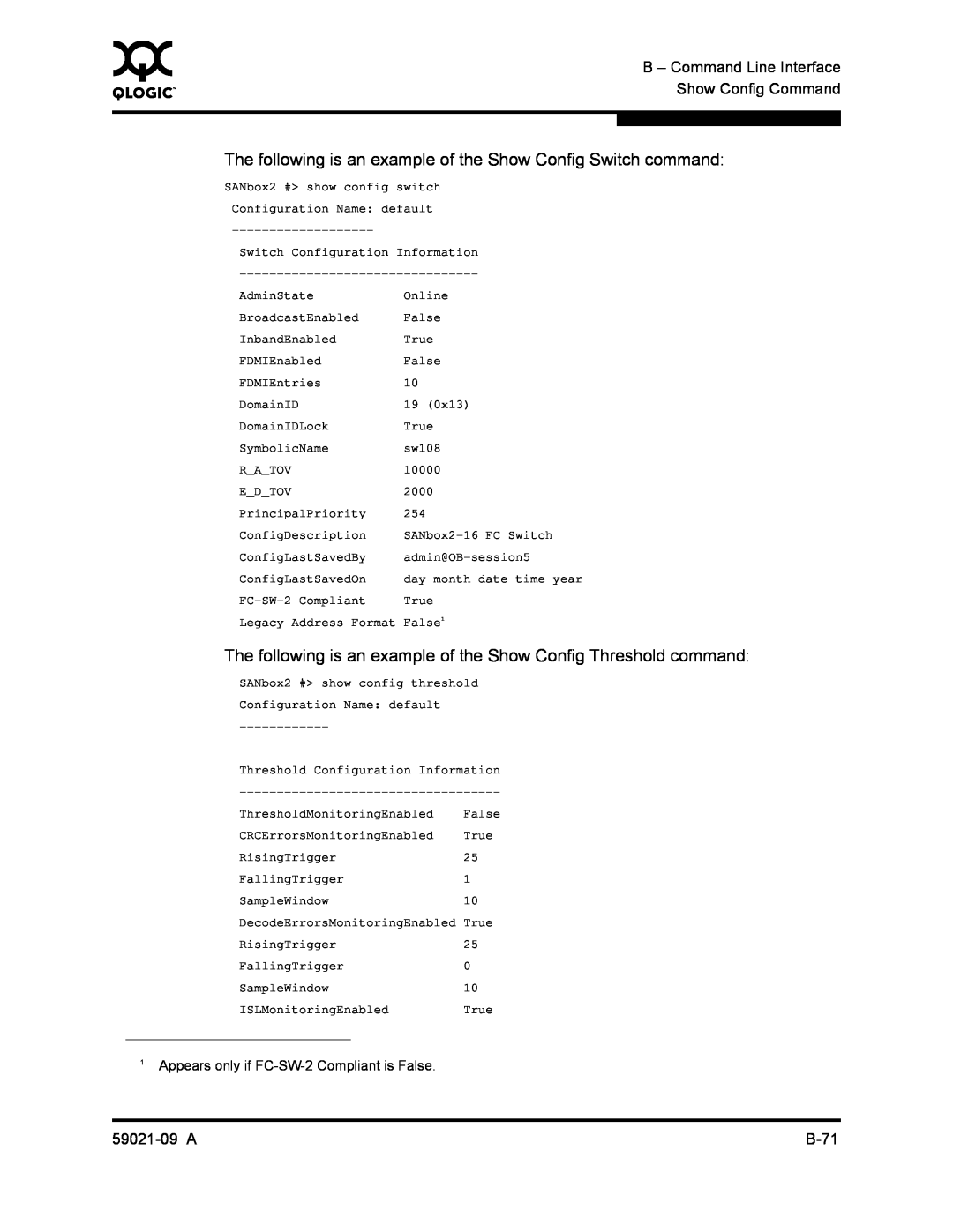 Q-Logic SB2A-16B The following is an example of the Show Config Switch command, Appears only if FC-SW-2 Compliant is False 