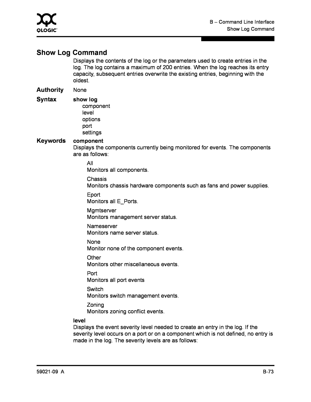 Q-Logic SB2A-16B, QLA2342 manual Show Log Command, Authority, Syntax, Keywords, show log, component, level 