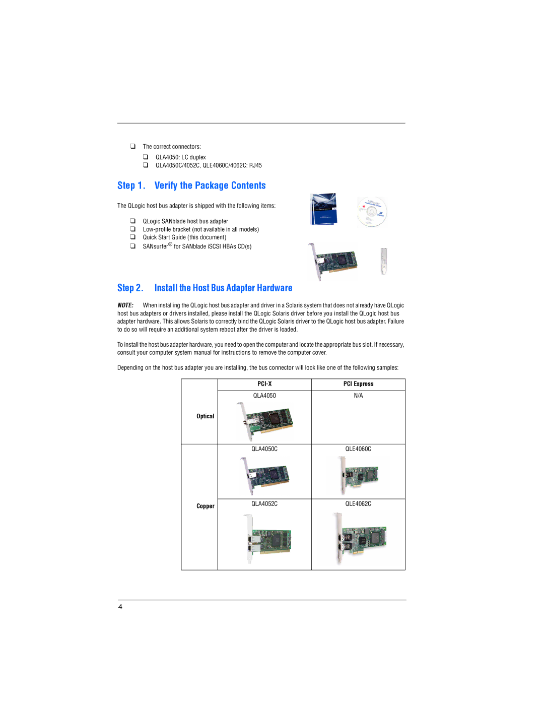 Q-Logic 4 0 5 0 C, QLA4050, QLE4060C, 4 0 5 2 C, 4 0 6 2 C Verify the Package Contents, Install the Host Bus Adapter Hardware 