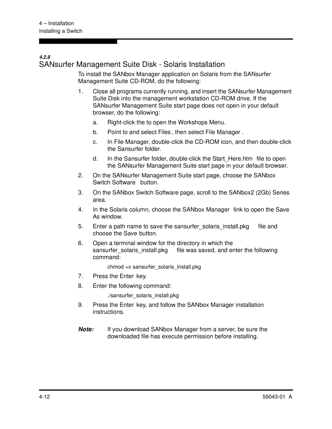 Q-Logic SANBOX2-64 SANsurfer Management Suite Disk Solaris Installation, Press the Enter key Enter the following command 